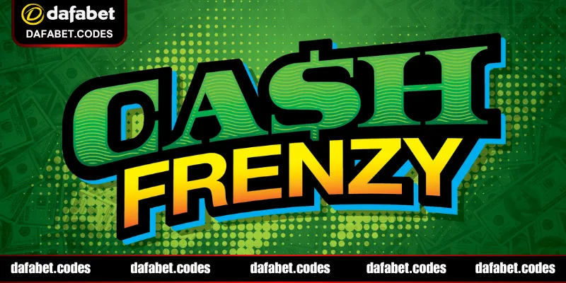 Hướng dẫn chi tiết cách chơi Cash Frenzy đúng chuẩn